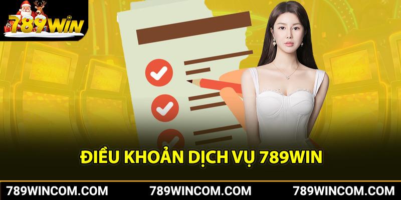 Điều khoản dịch vụ 789win