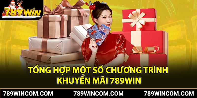 Tổng hợp một số chương trình khuyến mãi 789win