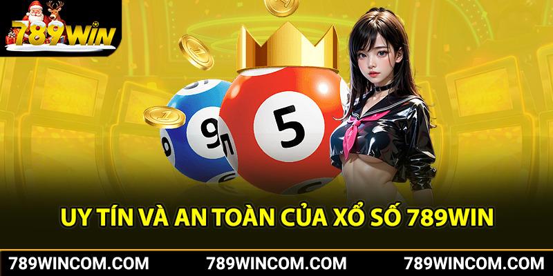 Sự Uy Tín Và An Toàn Của Xổ số 789win